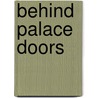 Behind Palace Doors door Jules Bennett