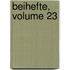 Beihefte, Volume 23