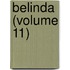 Belinda (Volume 11)