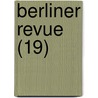 Berliner Revue (19) door B. Cher Group