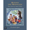 Beyond the Moongate door Elizabeth Quan