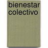 Bienestar Colectivo door Natalia Jim Nez D. Az