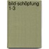 Bild-Schöpfung 1-3