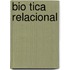 Bio Tica Relacional