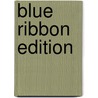 Blue Ribbon Edition door Debra Stark