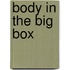 Body in the Big Box