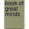 Book of Great Minds by Therlee Gipson