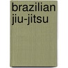 Brazilian Jiu-Jitsu door Greg Roza