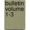 Bulletin Volume 1-3 door United States Division of Botany