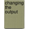 Changing the Output door Steffen Hurka