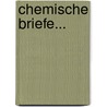Chemische Briefe... door Justus Von Liebig