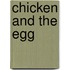 Chicken and the Egg