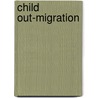 Child Out-Migration door Ferework Fuje