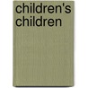 Children's Children door Matthew Dunster