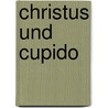 Christus und Cupido door Günter Hess