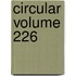 Circular Volume 226