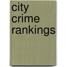 City Crime Rankings door Scott Morgan
