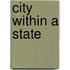 City Within A State