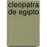 Cleopatra de Egipto by Marcela Altamirano