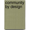 Community by Design door Keith N. Morgan