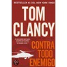Contra Todo Enemigo by Tom Clancy