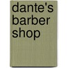 Dante's Barber Shop door Alan Halsey