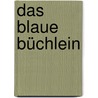 Das Blaue Büchlein by Niko Stoifberg