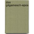 Das Gilgamesch-epos