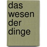 Das Wesen Der Dinge door Titus Lucretius Carus