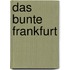 Das bunte Frankfurt