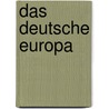 Das deutsche Europa door Ulrich Beck