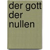 Der Gott der Nullen door Hubert Canaval