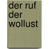 Der Ruf der Wollust
