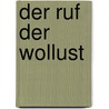 Der Ruf der Wollust door Susan Squires