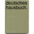 Deutsches Hausbuch.