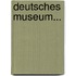 Deutsches Museum...