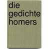 Die Gedichte Homers door Oskar Henke