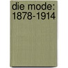 Die Mode: 1878-1914 door Oskar Fischel
