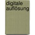 Digitale Auflösung