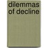 Dilemmas of Decline