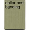 Dollar Cost Banding by Mark E. Totten