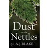 Dust on the Nettles door A.J. Blake