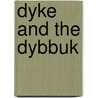 Dyke and the Dybbuk door Ellen Galford
