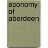 Economy of Aberdeen door Books Llc