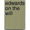 Edwards on the Will door Allen C. Guelzo
