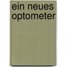 Ein neues Optometer by August Burow Carl