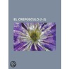 El Crep Sculo (1-2) by Libros Grupo