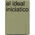 El Ideal Iniciatico
