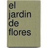 El Jardin de Flores by Eve Bunting