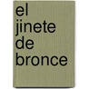 El Jinete De Bronce by Paullina Simons